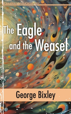 The Eagle and the Weasel B0DFDNK95K Book Cover