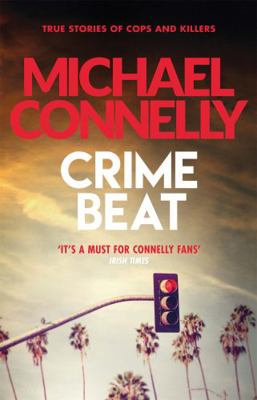 Crime Beat 1409157423 Book Cover