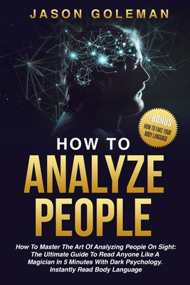 How To Analyze People: How to master the art of... 1914120000 Book Cover