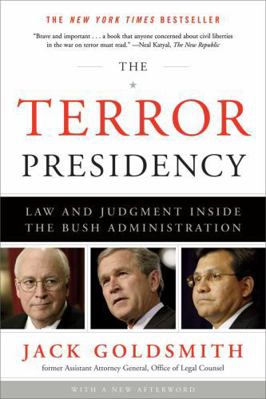 The Terror Presidency: Law and Judgment Inside ... 039333533X Book Cover