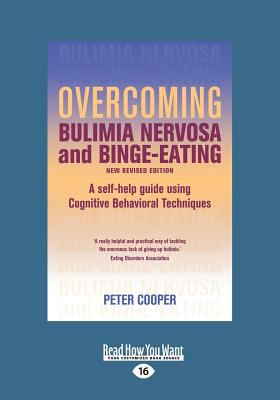 Overcoming Bulimia Nervosa and Binge-Eating: A ... [Large Print] 1459658558 Book Cover