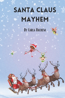 Santa Claus Mayhem B0CJ43GC5D Book Cover