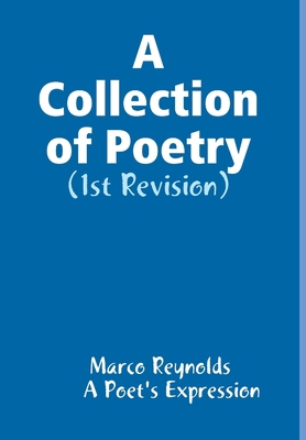 A Collection of Poetry 1304910423 Book Cover