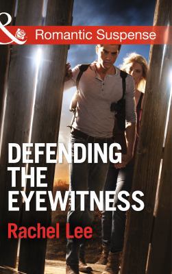 Defending the Eyewitness (Mills & Boon Romantic... 0263914208 Book Cover