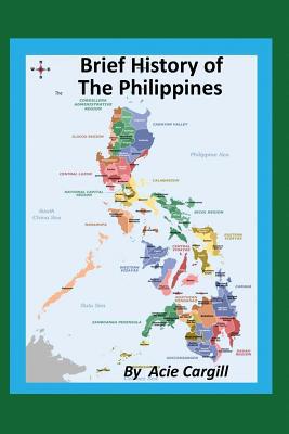 A Brief History of the Philippines 1097706230 Book Cover
