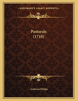Pastorals (1710) 1165642905 Book Cover