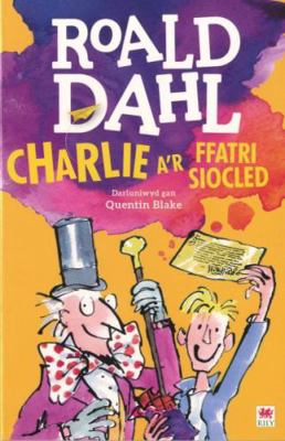 Charlie a'r Ffatri Siocled 1849673446 Book Cover