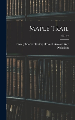 Maple Trail; 1957-58 1013592840 Book Cover