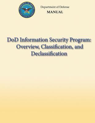 DoD Information Security Program: Overview, Cla... 1482320479 Book Cover