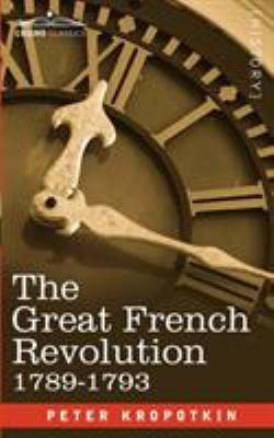 The Great French Revolution, 1789-1793 1605206601 Book Cover