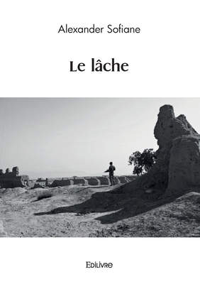 Le lâche [French] 2414613068 Book Cover