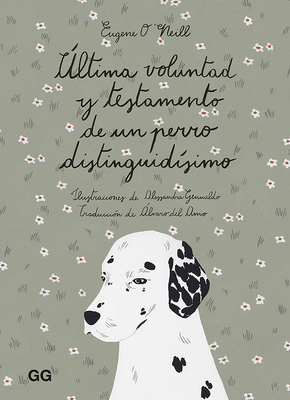 Última Voluntad Y Testamento de Un Perro Distin... [Spanish] 8425232163 Book Cover
