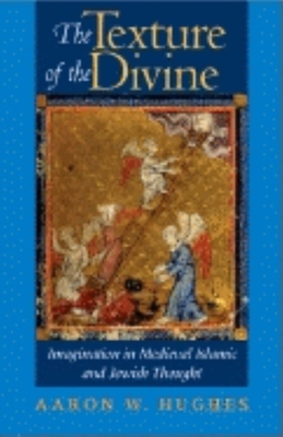 The Texture of the Divine: Imagination in Medie... 0253343534 Book Cover