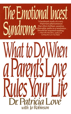 The Emotional Incest Syndrome: What to Do When ... 055335275X Book Cover