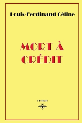 Mort à crédit [French] 1648580378 Book Cover