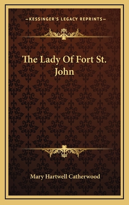 The Lady of Fort St. John 1163737836 Book Cover
