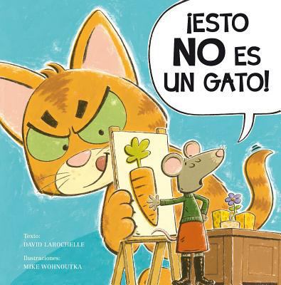 Esto No Es un Gato! = This Is Not a Cat! [Spanish] 8491450742 Book Cover