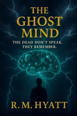 The Ghost Mind: Book One in the Ghost Mind Series [Large Print] B0FVD1FJ9S Book Cover