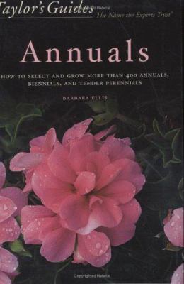 Taylor's Guide to Annuals: How to Select and Gr... 0395943523 Book Cover