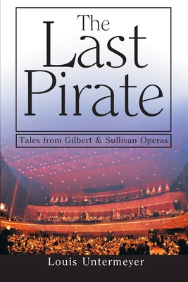 The Last Pirate: Tales from the Gilbert and Sul... 0595006558 Book Cover