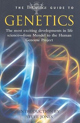 The Britannica Guide to Genetics 0762436204 Book Cover