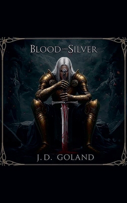 Blood and Silver B0F7327M7T Book Cover