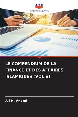 Le Compendium de la Finance Et Des Affaires Isl... [French] 6208244633 Book Cover