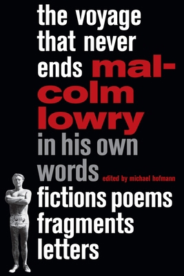The Voyage That Never Ends: Fictions, Poems, Fr... 1590172353 Book Cover