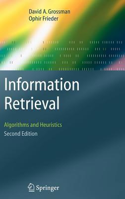Information Retrieval: Algorithms and Heuristics 1402030037 Book Cover