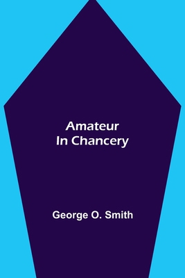 Amateur in Chancery 9354949746 Book Cover