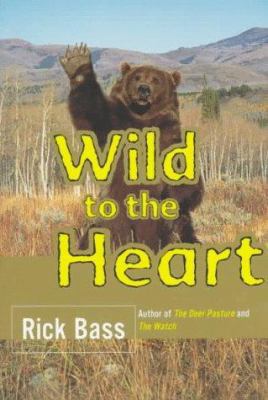 Wild to the Heart 0393314871 Book Cover