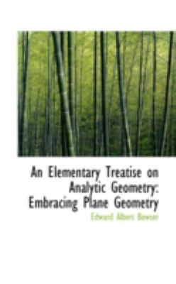 An Elementary Treatise on Analytic Geometry: Em... 0559334621 Book Cover