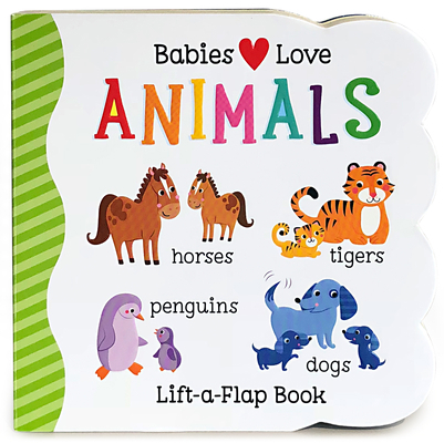 Babies Love Animals 1680520105 Book Cover