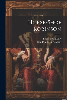 Horse-shoe Robinson 1021281522 Book Cover