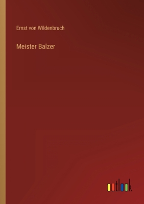 Meister Balzer [German] 3368621289 Book Cover