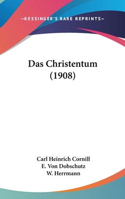 Das Christentum (1908) [German] 1160507775 Book Cover