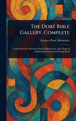 The Doré Bible Gallery, Complete 102295718X Book Cover