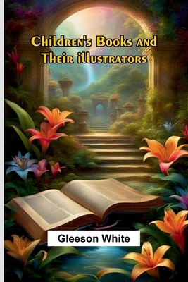 Children's Books and Their Illustrators 9367242387 Book Cover