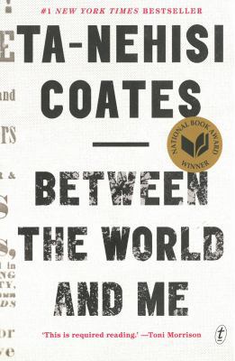 Between the World and Me 1925240703 Book Cover