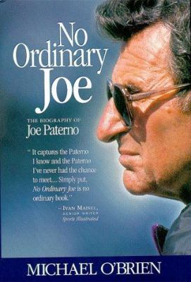 No Ordinary Joe: The Biography of Joe Paterno 155853668X Book Cover