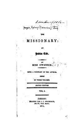 The Missionary, an Indian Tale - Vol. I 1535092572 Book Cover