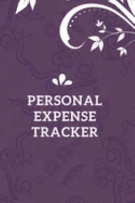 Personal Expense Tracker: Monthly Budget Planner Notebook for Bill Payment, Debt, Income Expenses, Savings and Financial Management (6" x 9" - 120 Pages)