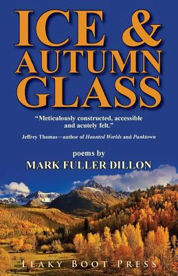Ice & Autumn Glass 1909849553 Book Cover