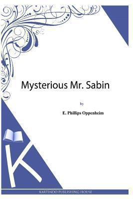 Mysterious Mr. Sabin 1493789724 Book Cover