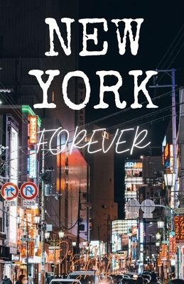 New York Forever B0DRWGNCRY Book Cover
