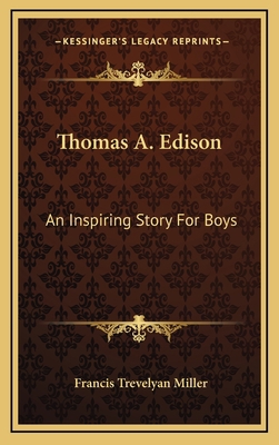 Thomas A. Edison: An Inspiring Story For Boys 1163447870 Book Cover