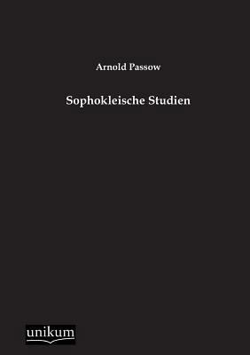 Sophokleische Studien [German] 3845744707 Book Cover