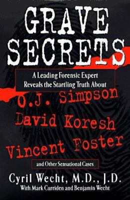 Grave Secrets: Leading Forensic Expert Reveals ... 0525939741 Book Cover