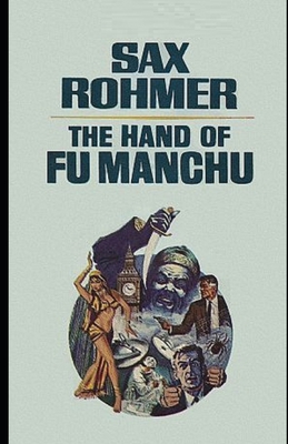 The Hand of Fu-Manchu Illustrated B0942T89X7 Book Cover