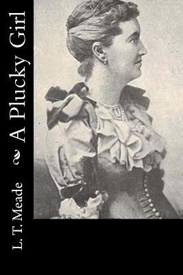 A Plucky Girl 1533024324 Book Cover